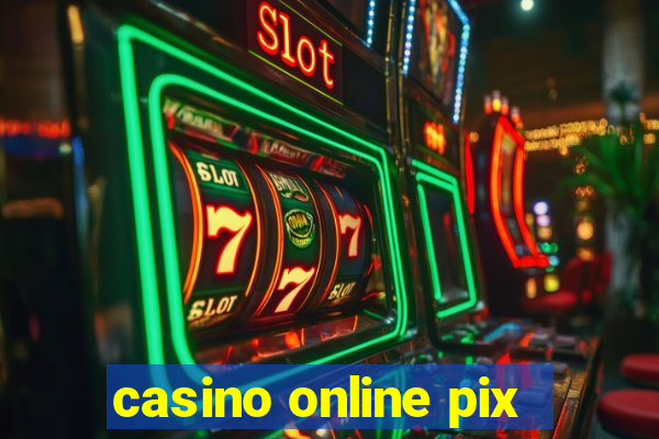 casino online pix