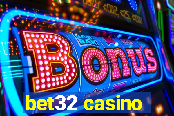 bet32 casino