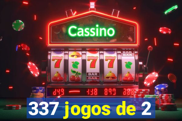 337 jogos de 2