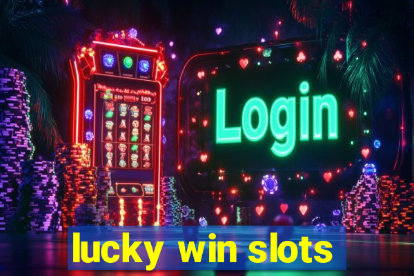 lucky win slots