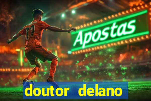 doutor delano cruzeiro sp