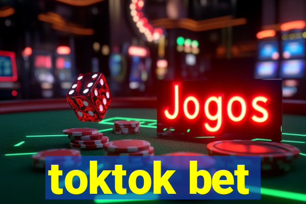 toktok bet