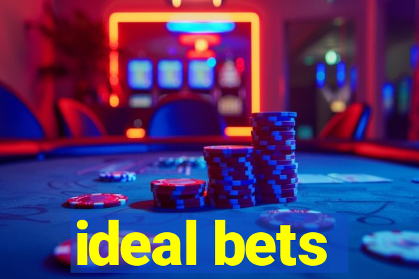 ideal bets