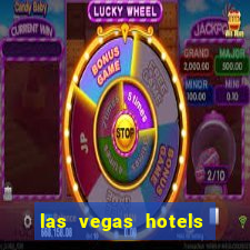 las vegas hotels with casino