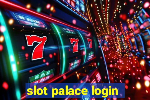 slot palace login