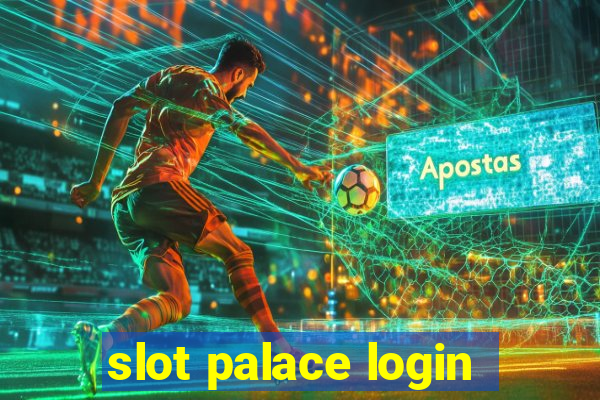 slot palace login