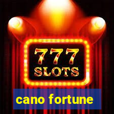 cano fortune