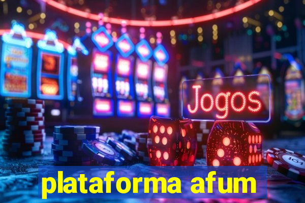 plataforma afum