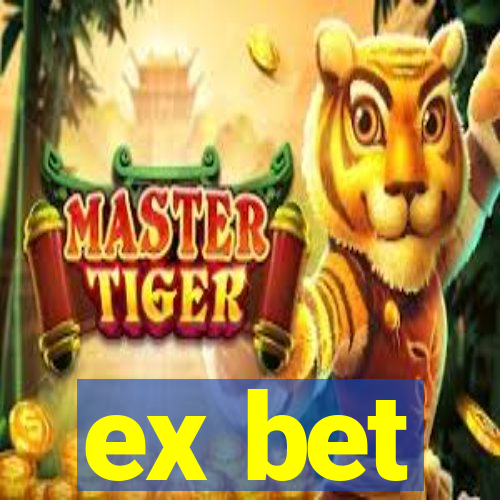 ex bet