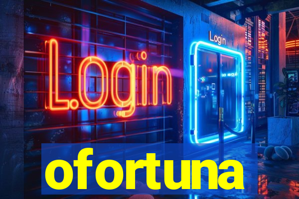 ofortuna