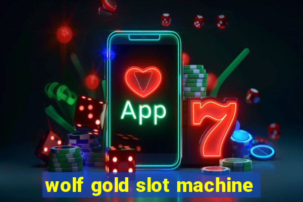 wolf gold slot machine