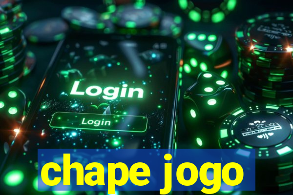 chape jogo