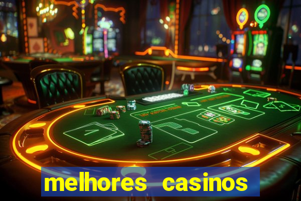 melhores casinos online com b?nus de registo