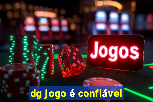 dg jogo é confiável