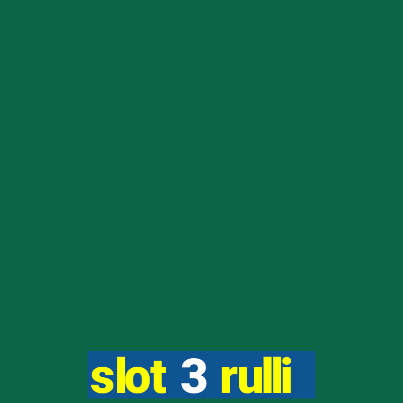 slot 3 rulli