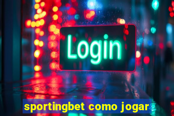 sportingbet como jogar