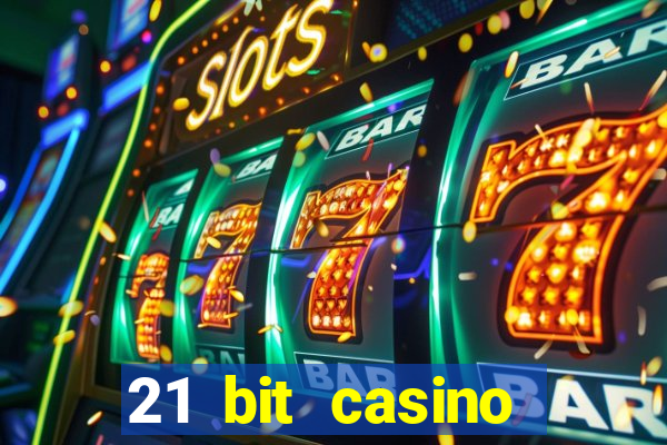 21 bit casino bonus kode