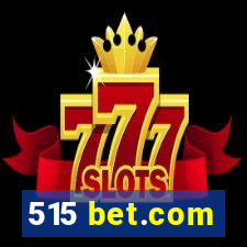 515 bet.com