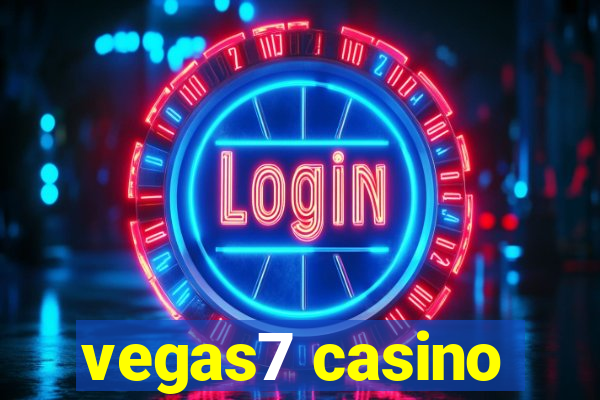 vegas7 casino