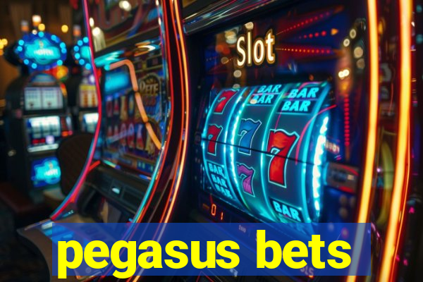 pegasus bets