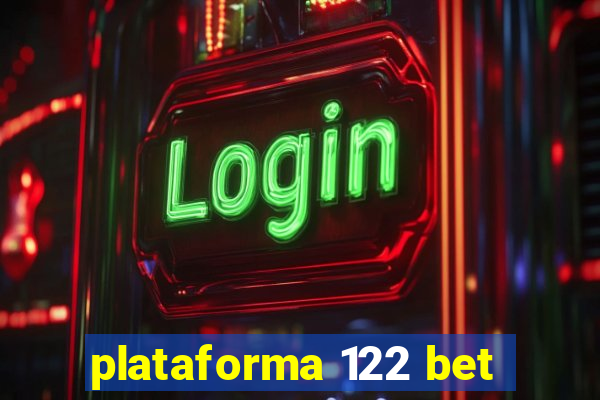 plataforma 122 bet