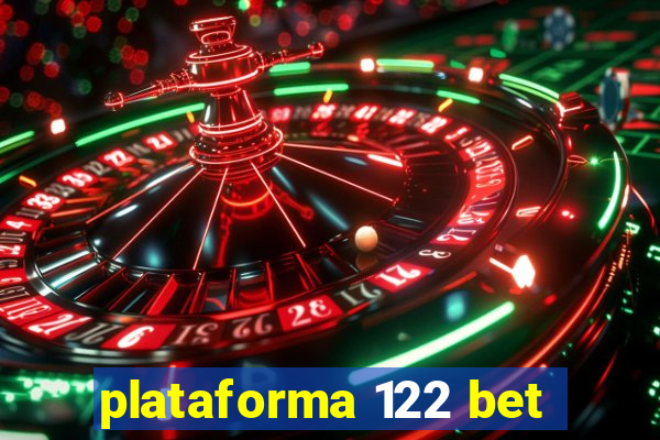 plataforma 122 bet