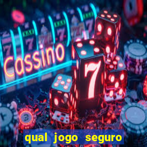 qual jogo seguro para ganhar dinheiro