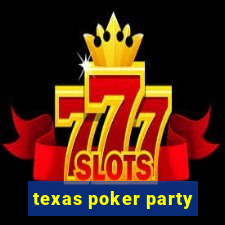 texas poker party