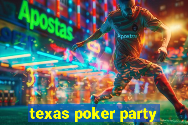 texas poker party