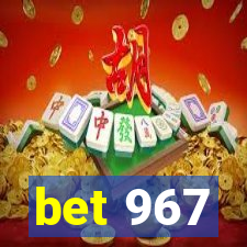 bet 967