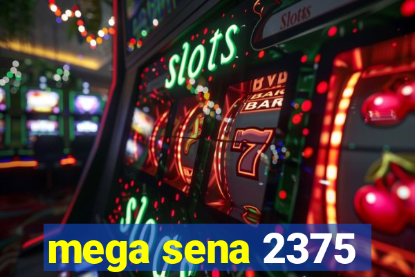 mega sena 2375