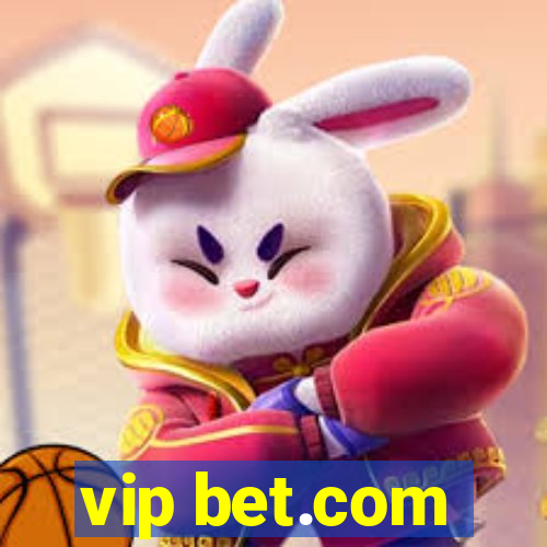 vip bet.com