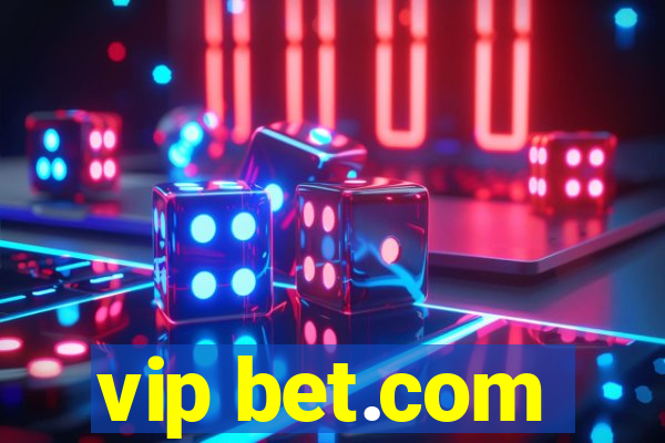 vip bet.com