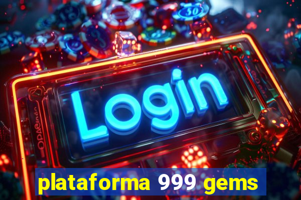 plataforma 999 gems