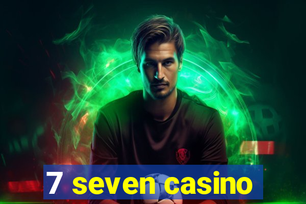 7 seven casino