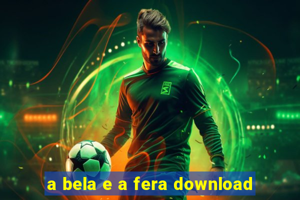 a bela e a fera download