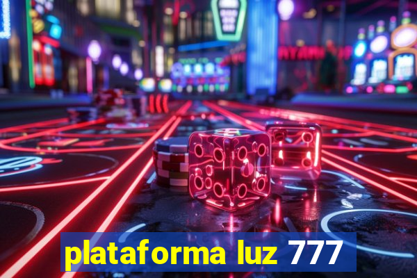 plataforma luz 777