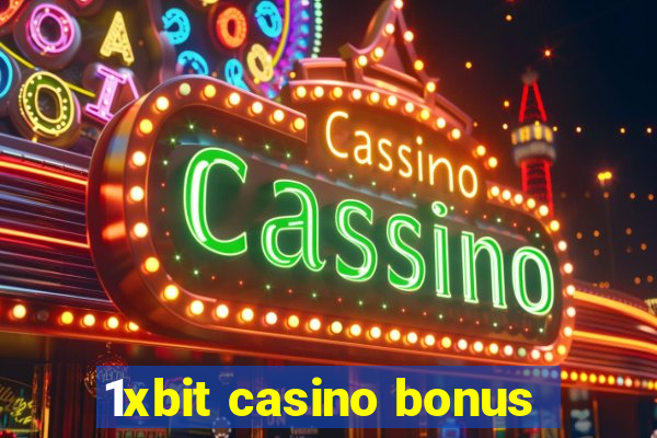 1xbit casino bonus