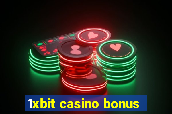 1xbit casino bonus