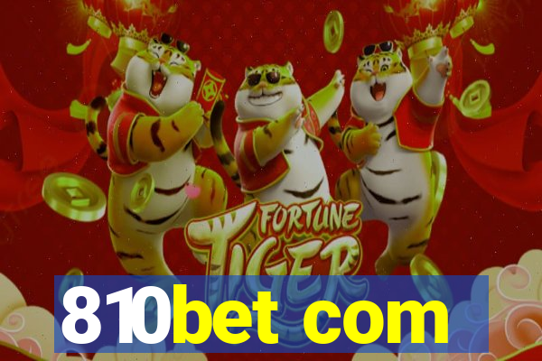 810bet com