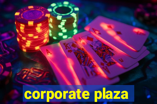 corporate plaza