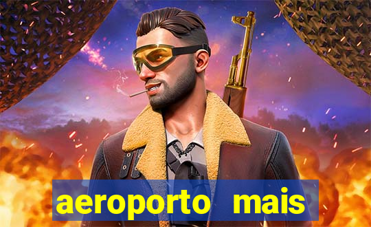 aeroporto mais proximo de mim