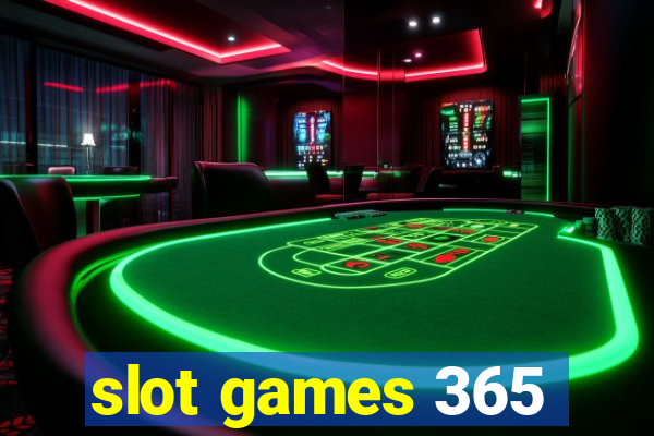 slot games 365