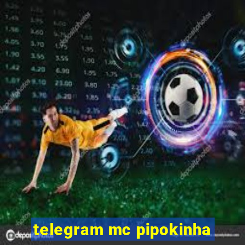 telegram mc pipokinha