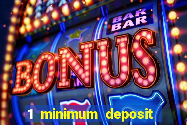 1 minimum deposit casino canada