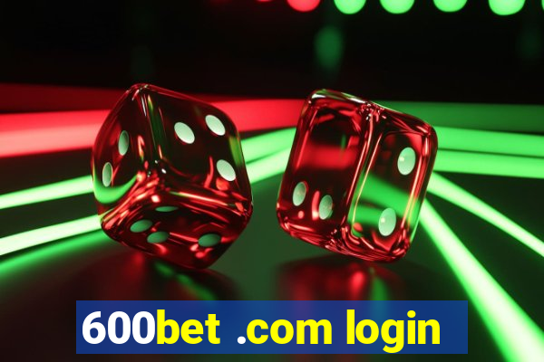 600bet .com login