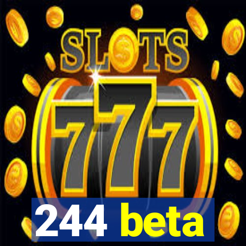 244 beta