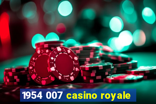 1954 007 casino royale