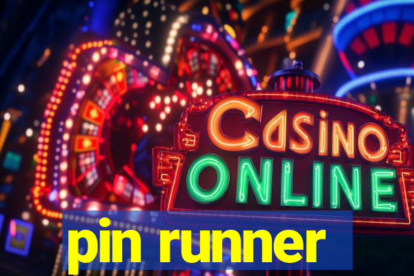 pin runner