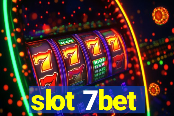 slot 7bet